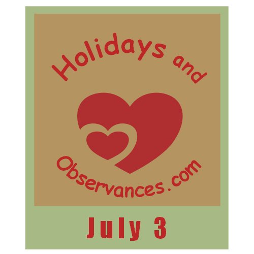 July 3 Holidays and Observances